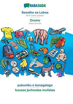 portada Babadada, Sesotho sa Leboa - Oromo, Pukuntšu e Bonagalago - Kuusaa Jechootaa Mullataa: North Sotho (Sepedi) - Afaan Oromoo, Visual Dictionary (in Sesotho)