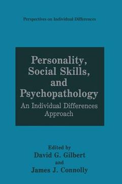 portada Personality, Social Skills, and Psychopathology: An Individual Differences Approach