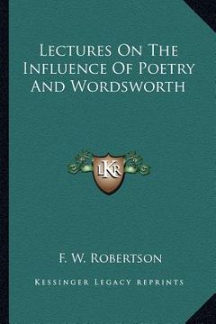portada lectures on the influence of poetry and wordsworth