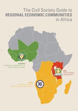 portada The Civil Society Guide to Regional Economic Communities in Africa (en Inglés)