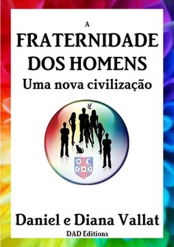 portada A Fraternidade dos Homens - uma Nova Civilização (in Portuguese)