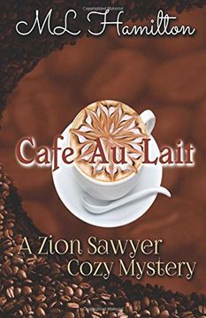 portada Cafe Au Lait: Volume 2 (A Zion Sawyer Cozy Mystery)