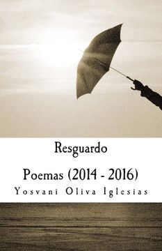 portada Resguardo: Poemas (2014 - 2016) (in Spanish)