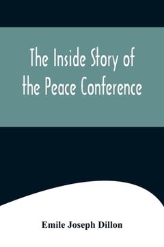 portada The Inside Story Of The Peace Conference (in English)