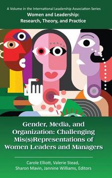 portada Gender, Media, and Organization: Challenging Mis(s)Representations of Women Leaders and Managers(HC) (in English)