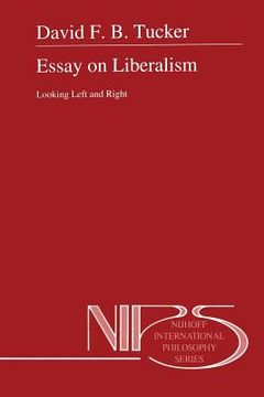 portada Essay on Liberalism: Looking Left and Right (en Inglés)