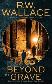 portada Beyond the Grave: A Ghost Detective Novel (in English)