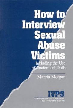 portada how to interview sexual abuse victims: including the use of anatomical dolls (en Inglés)