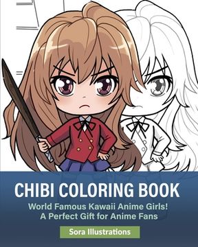 portada Chibi Coloring Book: World Famous Kawaii Anime Girls! A Perfect Gift for Anime Fans (en Inglés)