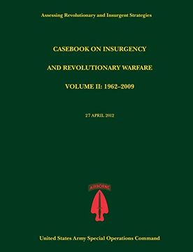 portada Casebook on Insurgency and Revolutionary Warfare, Volume ii: 1962-2009 (Assessing Revolutionary and Insurgent Strategies Series) (en Inglés)
