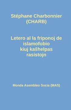 portada Letero al la friponoj de islamofobio kiuj kaŝhelpas rasistojn (en Esperanto)
