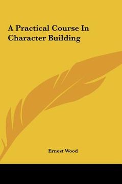 portada a practical course in character building (en Inglés)