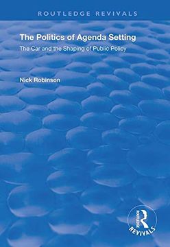 portada The Politics of Agenda Setting: The Car and the Shaping of Public Policy (in English)