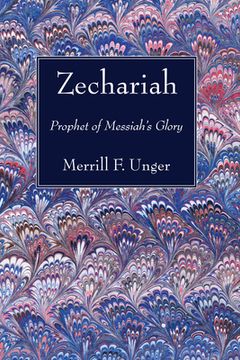 portada Zechariah: Prophet of Messiah'S Glory (en Inglés)