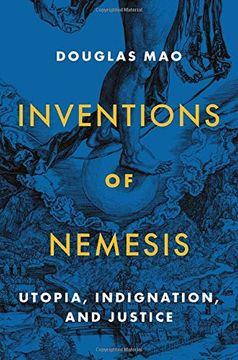 portada Inventions of Nemesis: Utopia, Indignation, and Justice