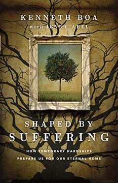 portada Shaped by Suffering: How Temporary Hardships Prepare us for our Eternal Home (in English)