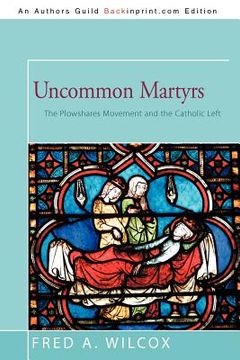 portada uncommon martyrs