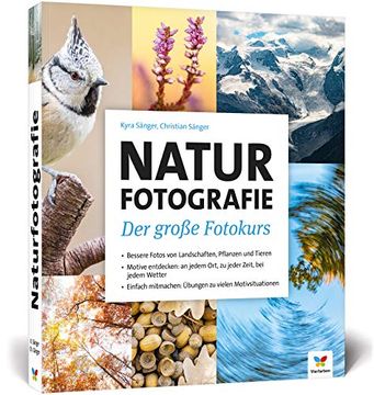 portada Naturfotografie: Der Große Fotokurs: Landschaften, Pflanzen und Tiere Besser Fotografieren (in German)