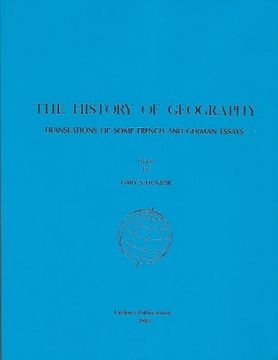 portada The History of Geography: Translations of Some French and German Essays (en Inglés)