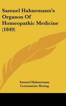 portada samuel hahnemann's organon of homeopathic medicine (1849) (en Inglés)