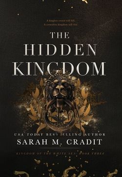 portada The Hidden Kingdom: Kingdom of the White sea Book Three (in English)