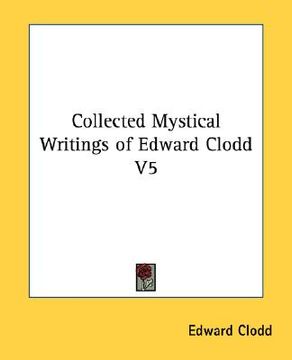 portada collected mystical writings of edward clodd v5