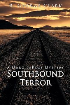 portada Southbound Terror: A Marc LaRose Mystery (en Inglés)