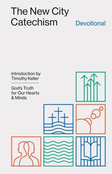 portada The New City Catechism Devotional: God's Truth for Our Hearts and Minds (in English)