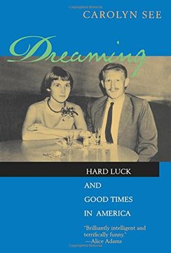 portada Dreaming: Hard Luck and Good Times in America (en Inglés)
