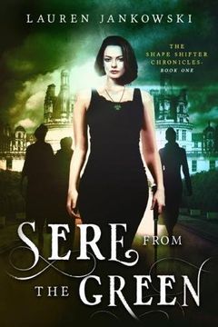 portada Sere from the Green: Volume 1 (The Shape Shifter Chronicles)