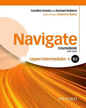 portada Navigate: B2 Upper-Intermediate: Cours, E-Book and Oxford Online Skills Program: Your Direct Route to English Success (en Inglés)