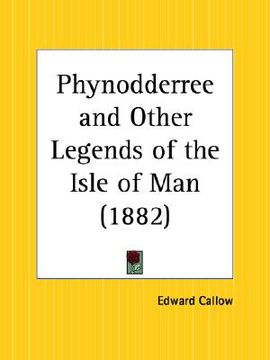 portada phynodderree and other legends of the isle of man (en Inglés)