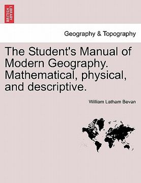 portada the student's manual of modern geography. mathematical, physical, and descriptive.