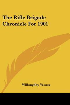 portada the rifle brigade chronicle for 1901 (en Inglés)