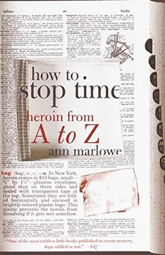 portada How to Stop Time: Heroin From a to z (en Inglés)