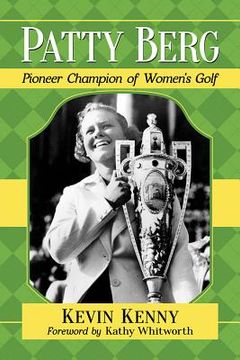portada Patty Berg: Pioneer Champion of Women's Golf (en Inglés)