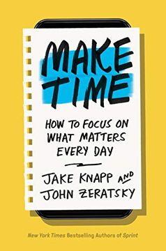 portada Make Time: How to Focus on What Matters Every day (in English)