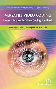 portada Versatile Video Coding: Latest Advances in Video Coding Standards (River Publishers Series in Signal, Image and Speech Processing) (en Inglés)
