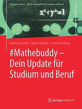 portada #Mathebuddy - Dein Update für Studium und Beruf (Erfolgreich Starten - Mathe-Arbeitsbücher für Studium und Beruf) (en Alemán)