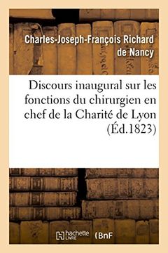portada Discours inaugural sur les fonctions du chirurgien en chef de la Charité de Lyon (Sciences)