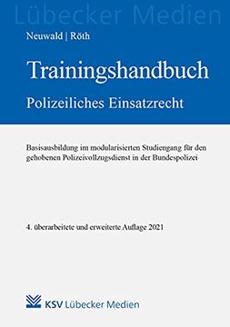 portada Trainingshandbuch Polizeiliches Einsatzrecht Basisausbildung im Modularisierten Studiengang für den Gehobenen Polizeivollzugsdienst in der Bundespolizei (in German)