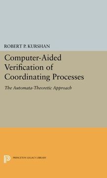 portada Computer-Aided Verification of Coordinating Processes: The Automata-Theoretic Approach (Princeton Legacy Library)