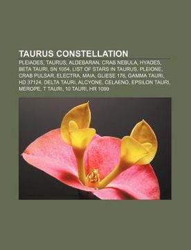 portada taurus constellation: pleiades, taurus, aldebaran, crab nebula, hyades, beta tauri, sn 1054, list of stars in taurus, pleione, crab pulsar