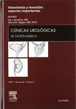 portada clínicas urológicas de norteamérica 2009. volumen 36 n.º 3: vasectomía y reversión: aspectos importantes