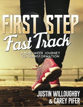 portada First Steps Fast Track: A Nine Week Journey to Transformation