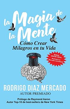 portada La Magia de la Mente: Cómo Crear Milagros en tu Vida (in Spanish)
