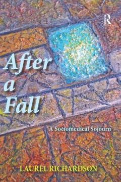 portada After a Fall: A Sociomedical Sojourn (in English)