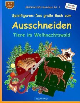 portada BROCKHAUSEN Bastelbuch Bd. 3 - Spielfiguren: Das grosse Buch zum Ausschneiden: Tiere im Weihnachtswald (en Alemán)