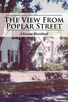 portada the view from poplar street: a kansas sketchbook (en Inglés)