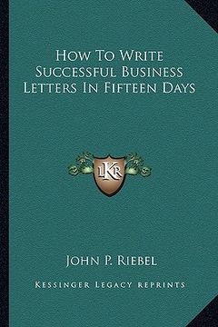 portada how to write successful business letters in fifteen days (en Inglés)